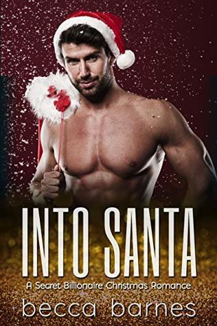 Into Santa (High Stakes Hearts #2)