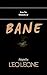 Bane: From the Chronicles Of Blue Moon