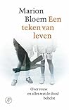 Een teken van leven: Over rouw en alles wat de dood behelst (Dutch Edition)
