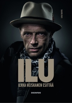 Ilu : Ilkka Heiskanen esittää (Hardcover)