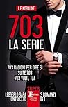703. La serie