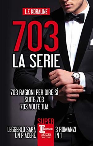 703. La serie (Italian Edition)