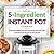 THE EASY 5-INGREDIENT INSTANT POT COOKBOOK by Casey Brown