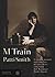 M Train