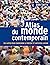 Atlas du monde contemporain...