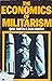 The Economics of Militarism