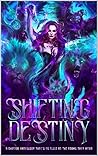 Shifting Destiny by Zoe  Parker