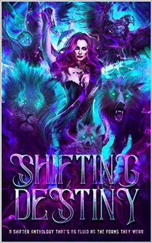 Shifting Destiny (Kindle Edition)