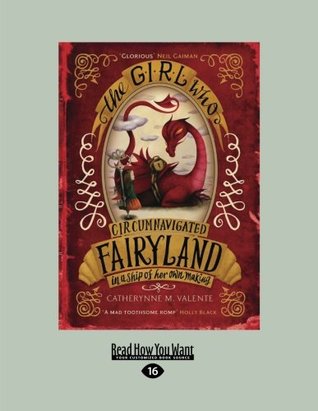 The Girl Who Cicumnavigated Fairyland in a Ship of Her Own Making