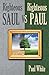 Righteous Saul vs. Righteou...