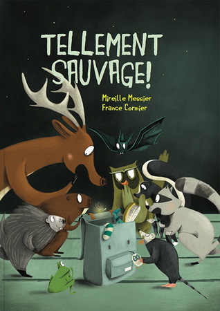Tellement sauvage! (Hardcover)