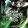 From The Ashes by C.J. Archer