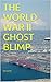 The World War II Ghost Blimp