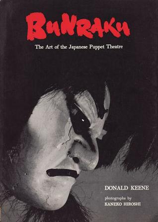 Bunraku: The Art of the Japanese Puppet Theatre