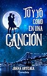 Tú y yo como en una canción by Joana Arteaga