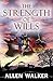 The Strength of Wills by Allen Walker