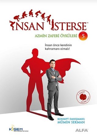 Insan Isterse - Azmin Zaferi Oykuleri 5 (Turkish Edition)