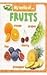 My World Of Fruits