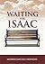 Waiting For Isaac by Mildred Kingsley-Okonkwo