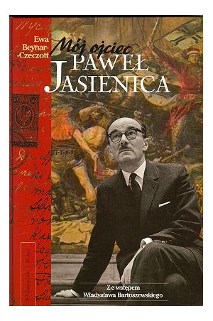Mój ojciec. Paweł Jasienica (Hardcover)