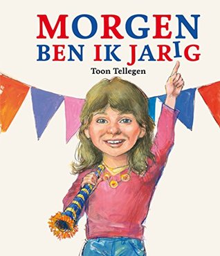 Morgen ben ik jarig (Kindle Edition)