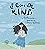 I Can Be Kind