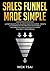 Sales Funnel Made Simple: u...