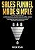 Sales Funnel Made Simple by Nick Tsai