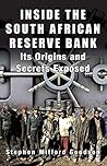 Inside the South African Reserve Bank by Stephen Mitford Goodson