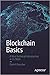 Blockchain Basics: A Non-Technical Introduction In 25 Steps