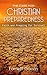 The Case for Christian Preparedness - Faith and Prepping for ... by Forrest Garvin
