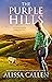 The Purple Hills (Woodlea, #3)