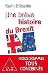Une brève histoire du Brexit (OJ.ECONOMIE) (French Edition)
