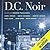 D.C. Noir (D.C. Noir, #1)