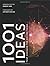 1001 Ideas That Changed The Way We Think
