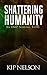 Shattering Humanity: An EMP...