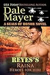 Reyes's Raina by Dale Mayer