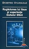 Rugăciunea lui Iisus și experiența Duhului Sfânt