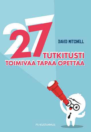 27 tutkitusti toimivaa tapaa opettaa (Unknown Binding)