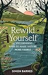 Rewild Yourself: ...