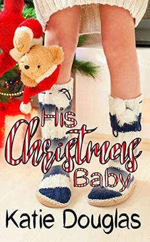 His Christmas Baby (Coast Side Daddies #3)