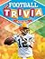Football Trivia (Sports Trivia)