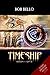 Timeship by Bob Bello