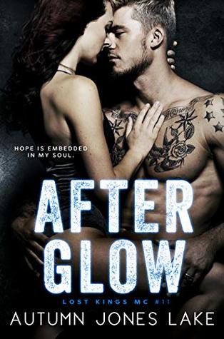 After Glow (Lost Kings MC, #11)