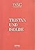 Tristan und Isolda