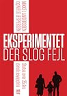 Eksperimentet, der slog fejl by Mikkel Andersson