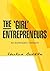 The 'Girl' Entrepreneurs: O...