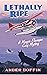 Lethally Ripe (Maggie Flana...