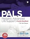 Pediatric Advanced Life Support by Karl Disque Pediatric Advanced Life Support by Karl Disque