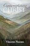 Contemplating Christ: The Gospels and the Interior Life